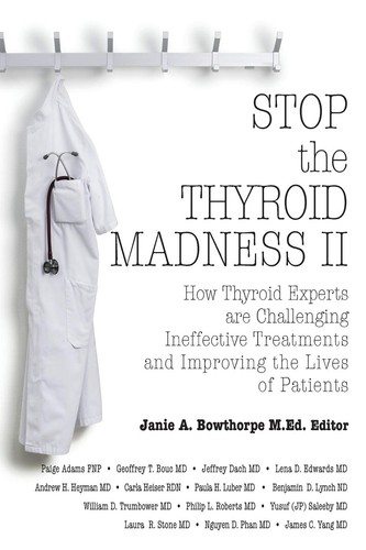 Stop the thyroid madness - the, ii